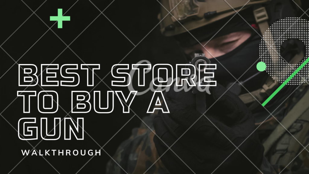 Best store to buy a gun